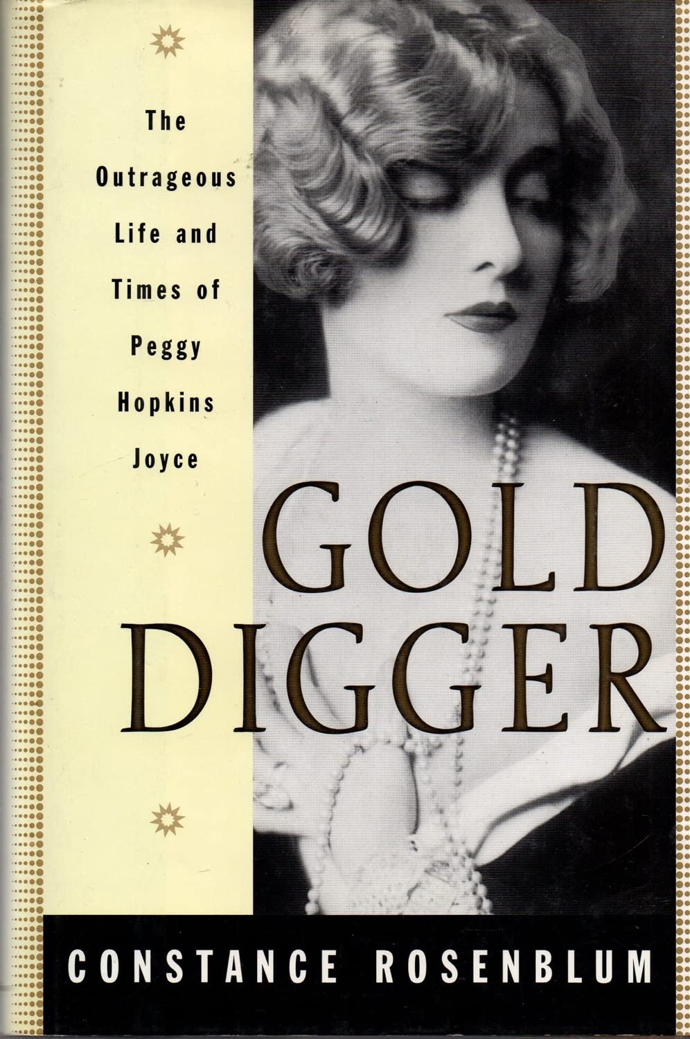 Gold Digger: The Outrageous Life And Times Of Peggy Hopkins Joyce,Used