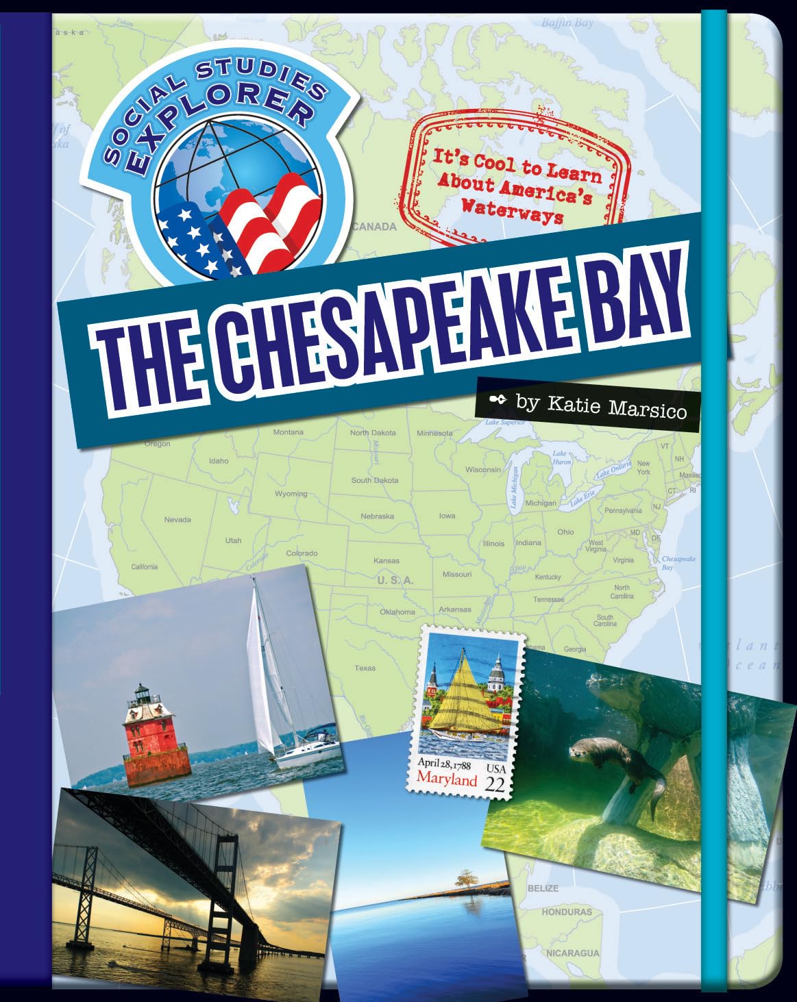 The Chesapeake Bay (Explorer Library: Social Studies Explorer),Used
