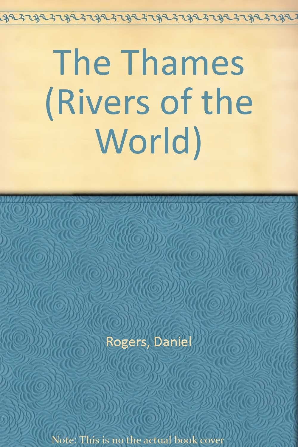 The Thames (Rivers Of The World),New