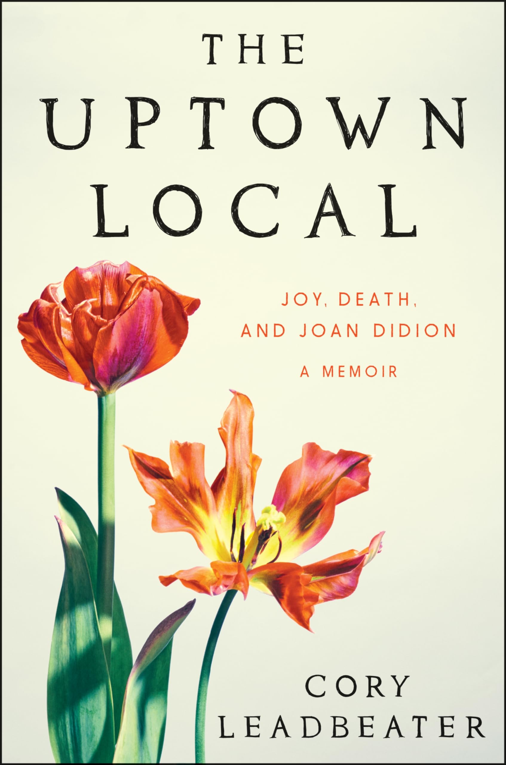 The Uptown Local: Joy, Death, And Joan Didion: A Memoir,Used