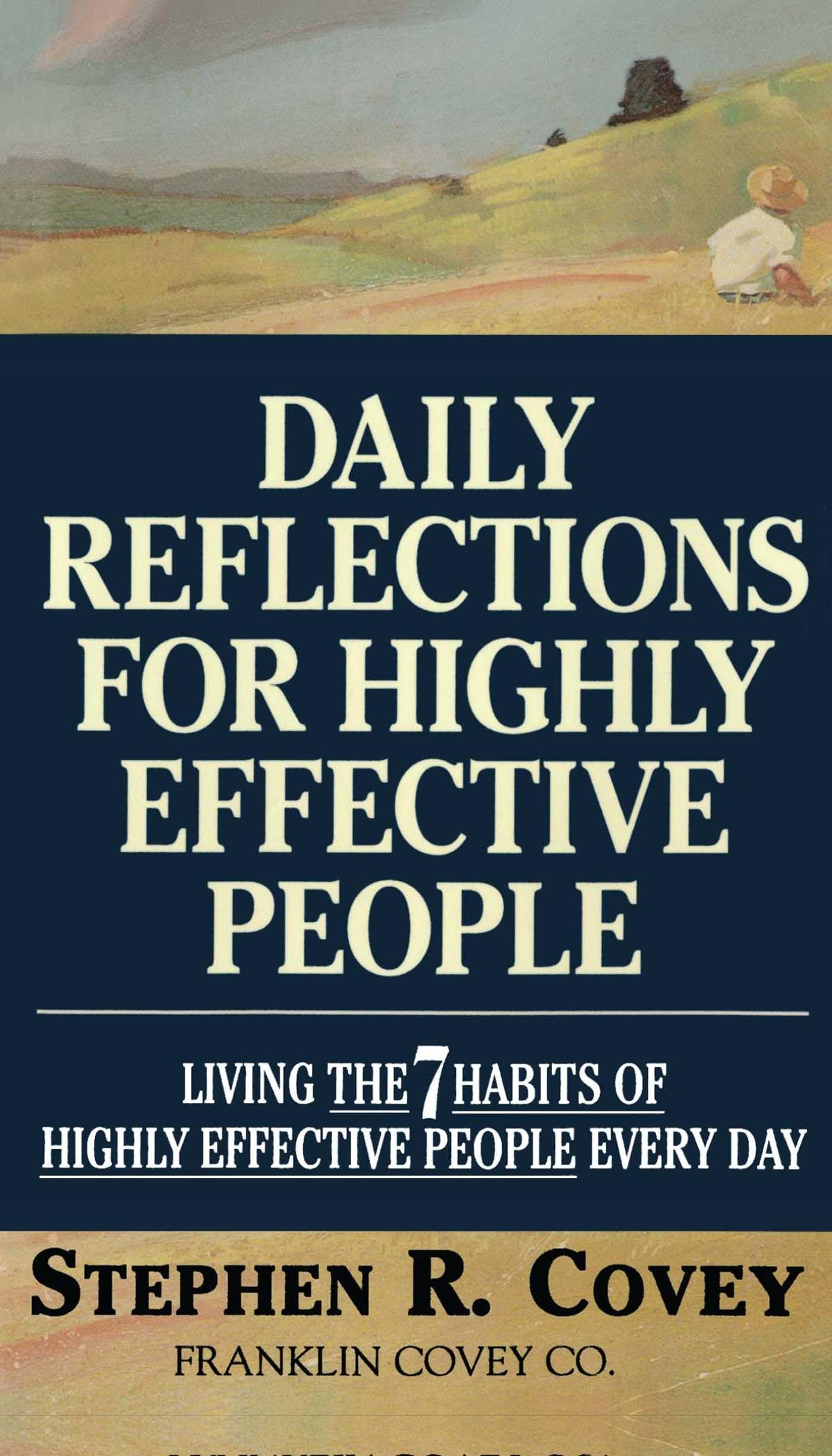 Daily Reflections for Highly Effective People: Living the 7 Habits of Highly Effective People Every Day,Used