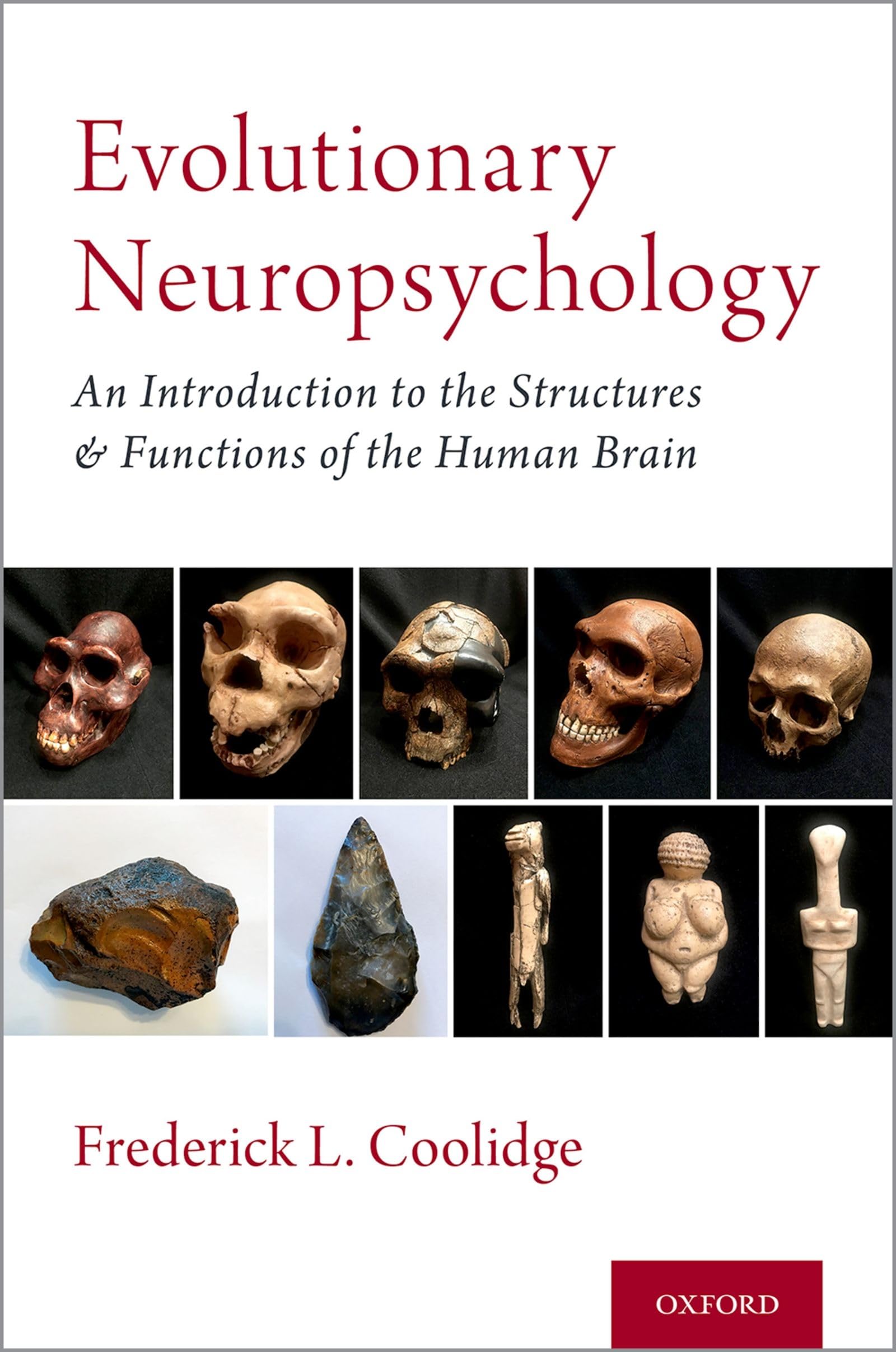Evolutionary Neuropsychology: An Introduction to the Structures and Functions of the Human Brain,Used