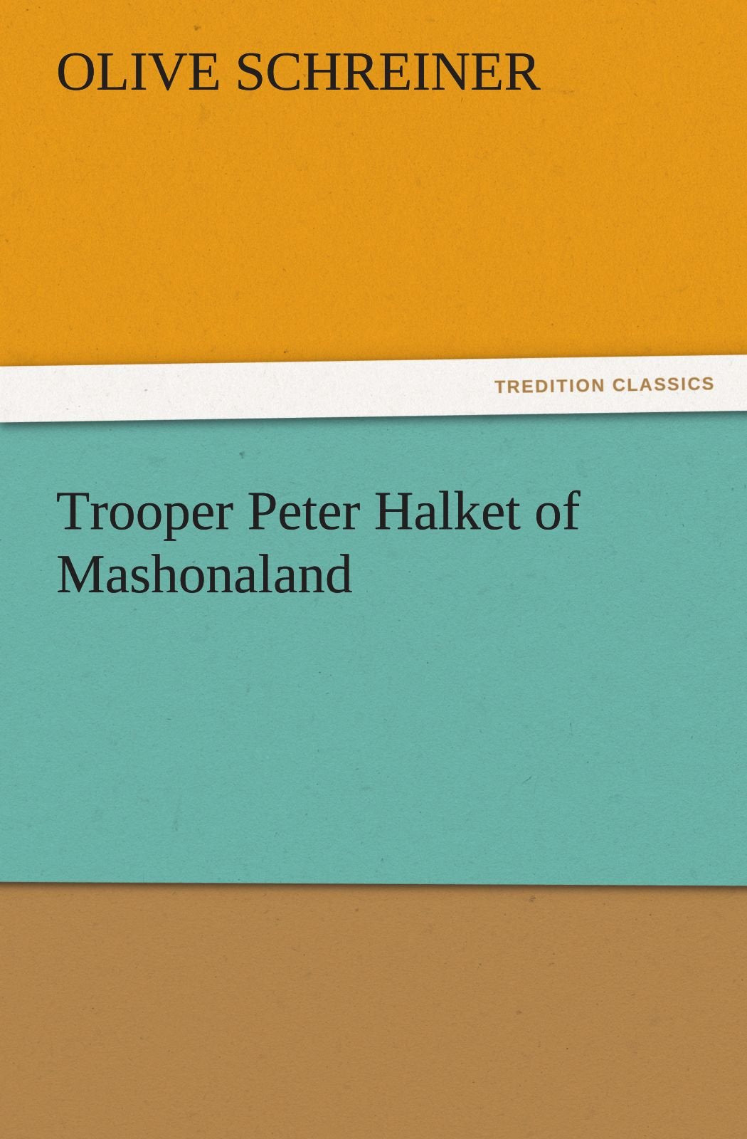 Trooper Peter Halket of Mashonaland,Used