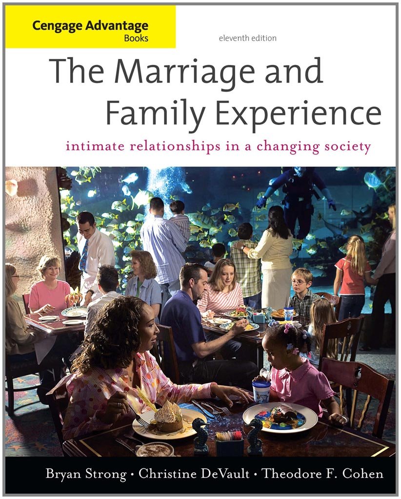 Cengage Advantage Books: The Marriage And Family Experience: Relationships Changing Society,Used