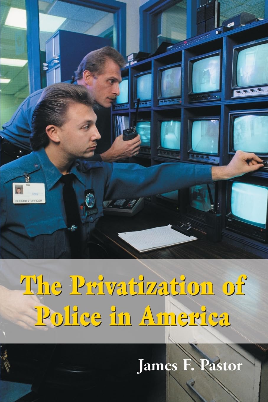 The Privatization Of Police In America: An Analysis And Case Study,Used