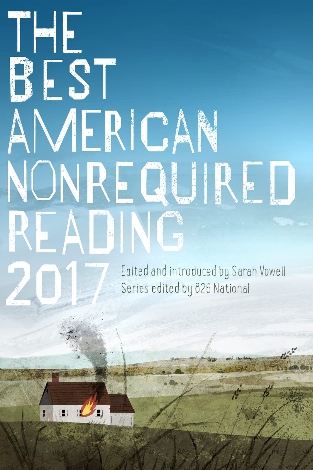 The Best American Nonrequired Reading 2017,Used