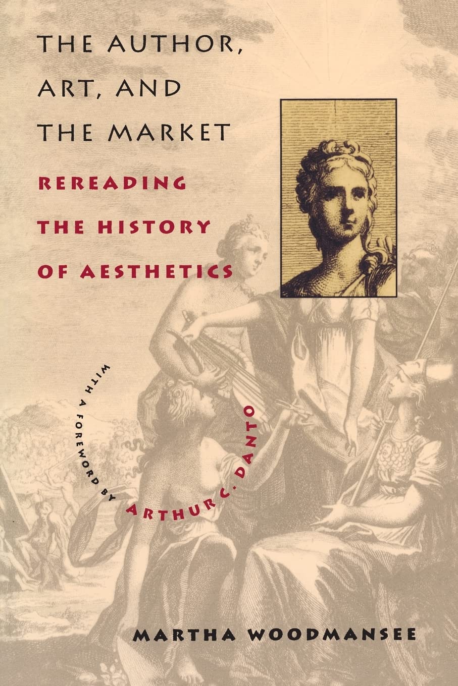 The Author, Art, and the Market: Rereading the History of Aesthetics,Used