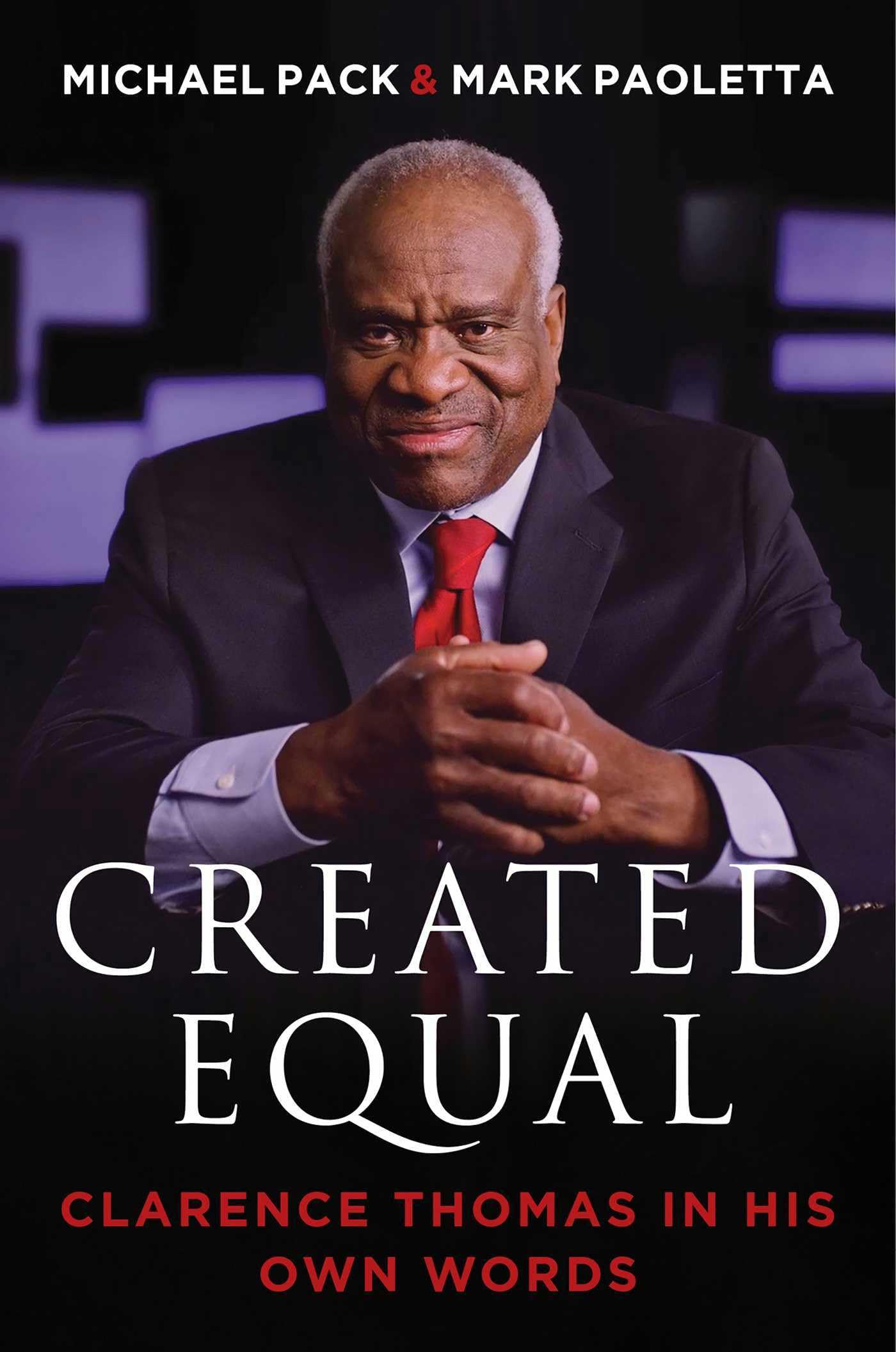 Created Equal: Clarence Thomas in His Own Words,New