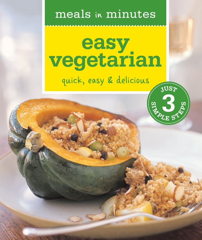 Meals in Minutes: Easy Vegetarian: Quick, Easy & Delicious,Used
