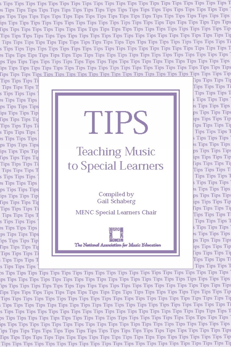 TIPS: Teaching Music to Special Learners (TIPS Series),Used