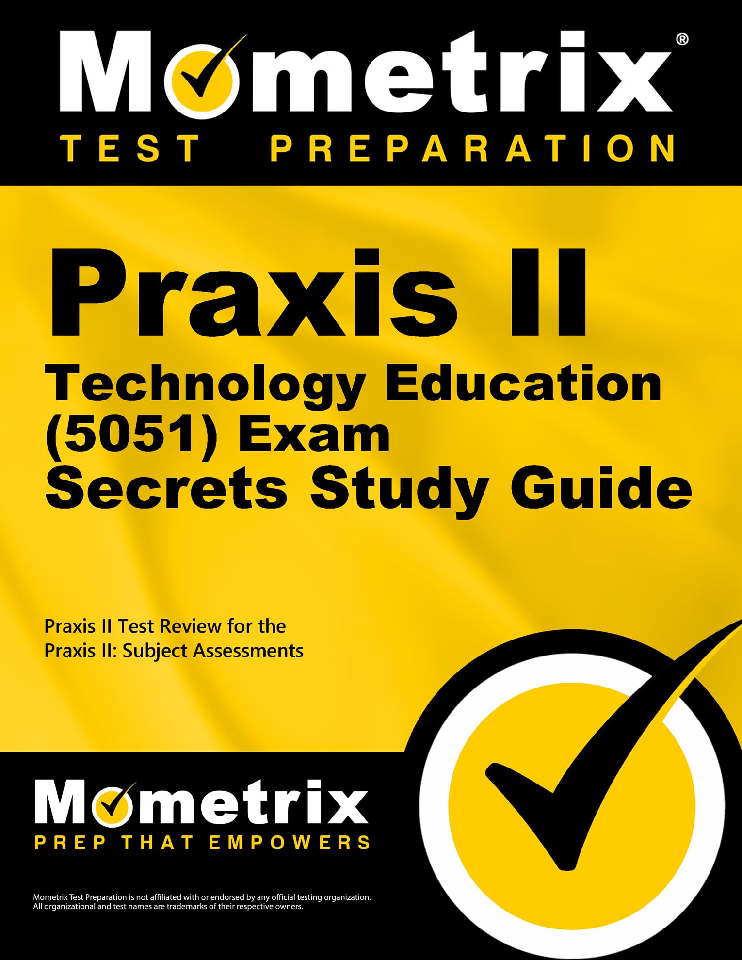 Praxis Ii Technology Education (5051) Exam Secrets Study Guide: Praxis Ii Test Review For The Praxis Ii: Subject Assessments,Used