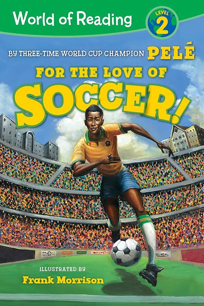 World Of Reading For The Love Of Soccer!: Level 2