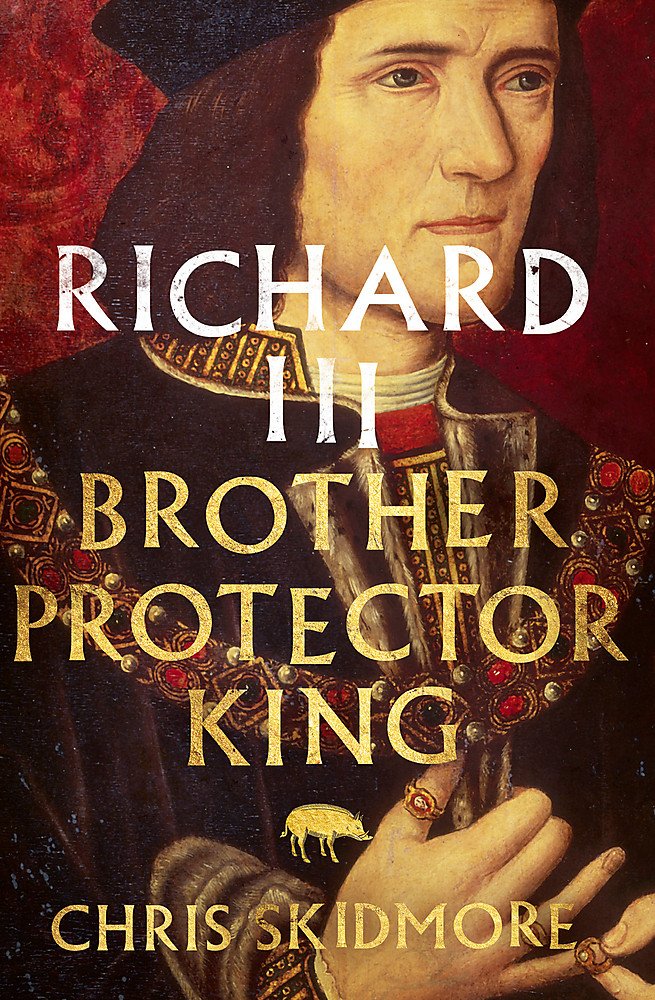 Richard III: Brother, Protector, King,Used