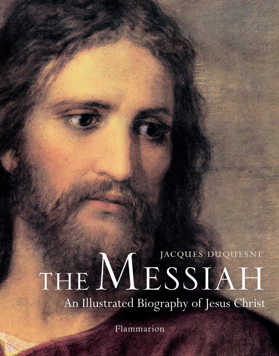 The Messiah: An Illustrated Biography of Jesus Christ,Used
