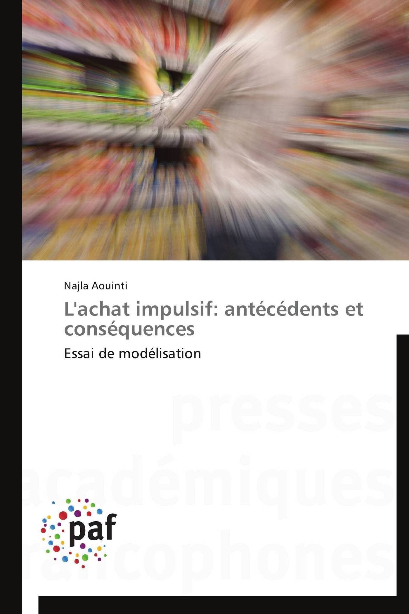 L'achat impulsif: antcdents et consquences: Essai de modlisation (Omn.Pres.Franc.) (French Edition),Used