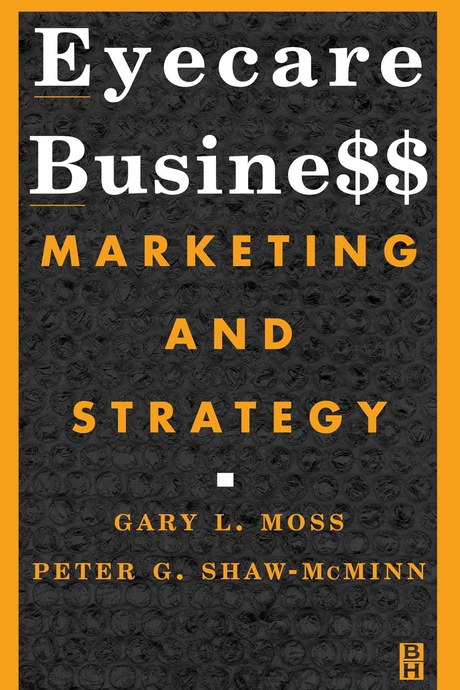 Eyecare Business: Marketing and Strategy,Used
