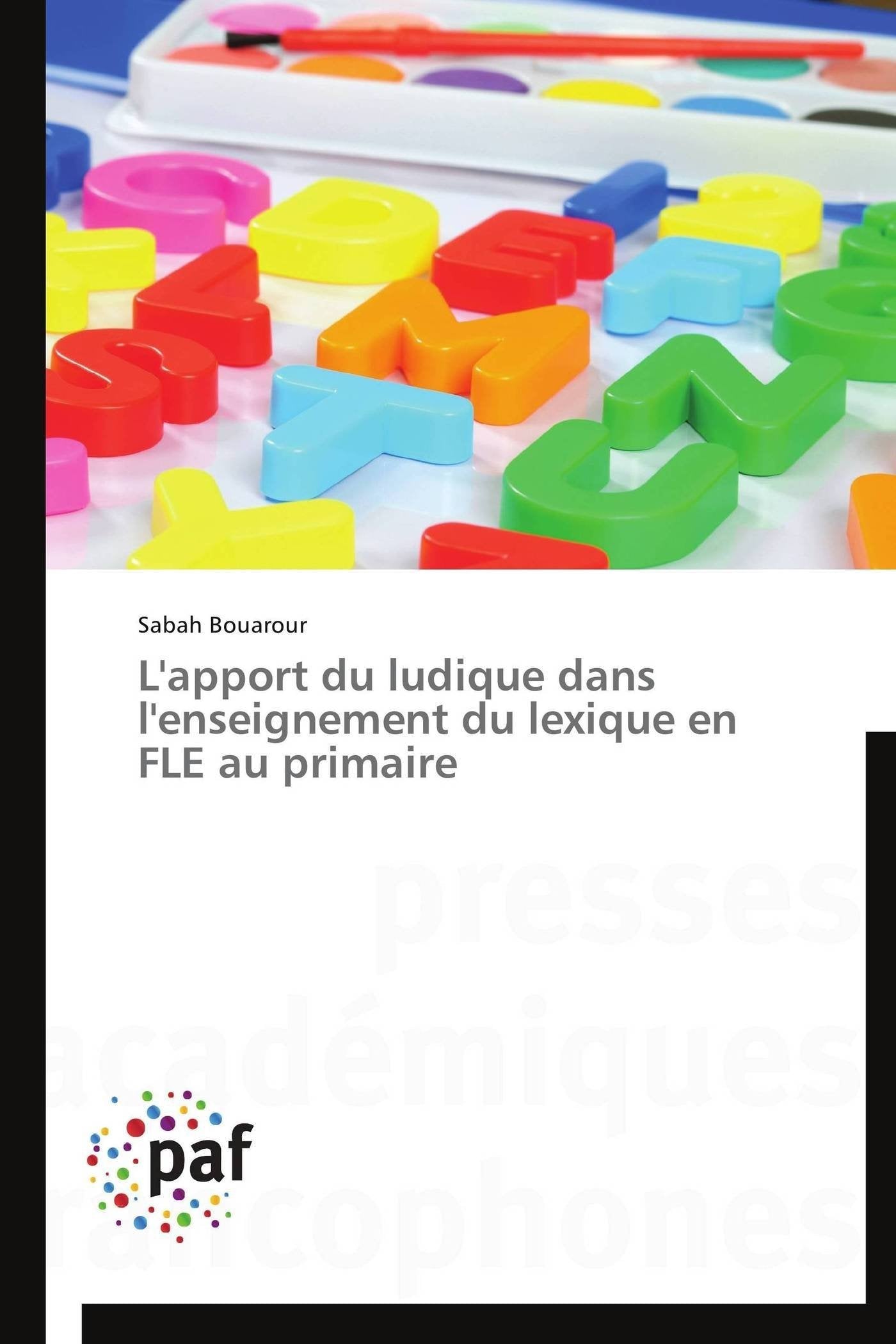 L'apport du ludique dans l'enseignement du lexique en FLE au primaire (Omn.Pres.Franc.) (French Edition),Used