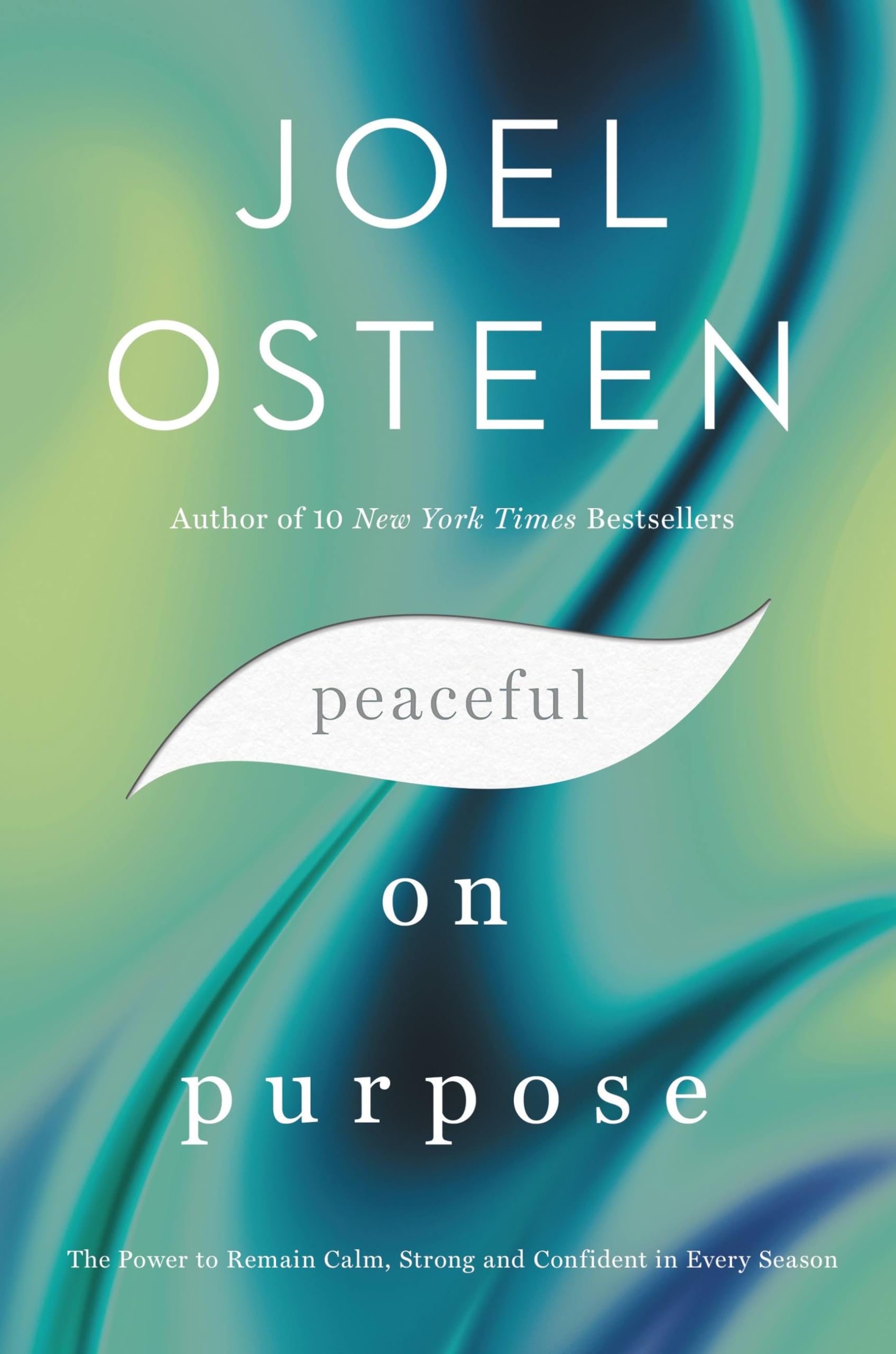 Peaceful on Purpose: The Power to Remain Calm, Strong, and Confident in Every Season,Used