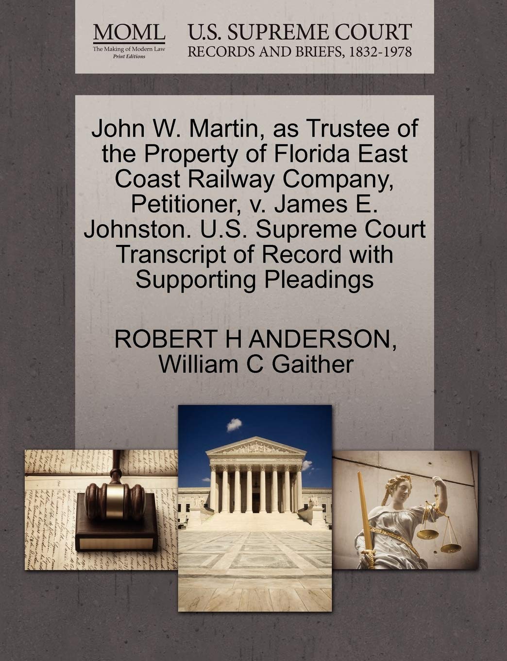 John W. Martin, as Trustee of the Property of Florida East Coast Railway Company, Petitioner, V. James E. Johnston. U.S. Supreme,Used