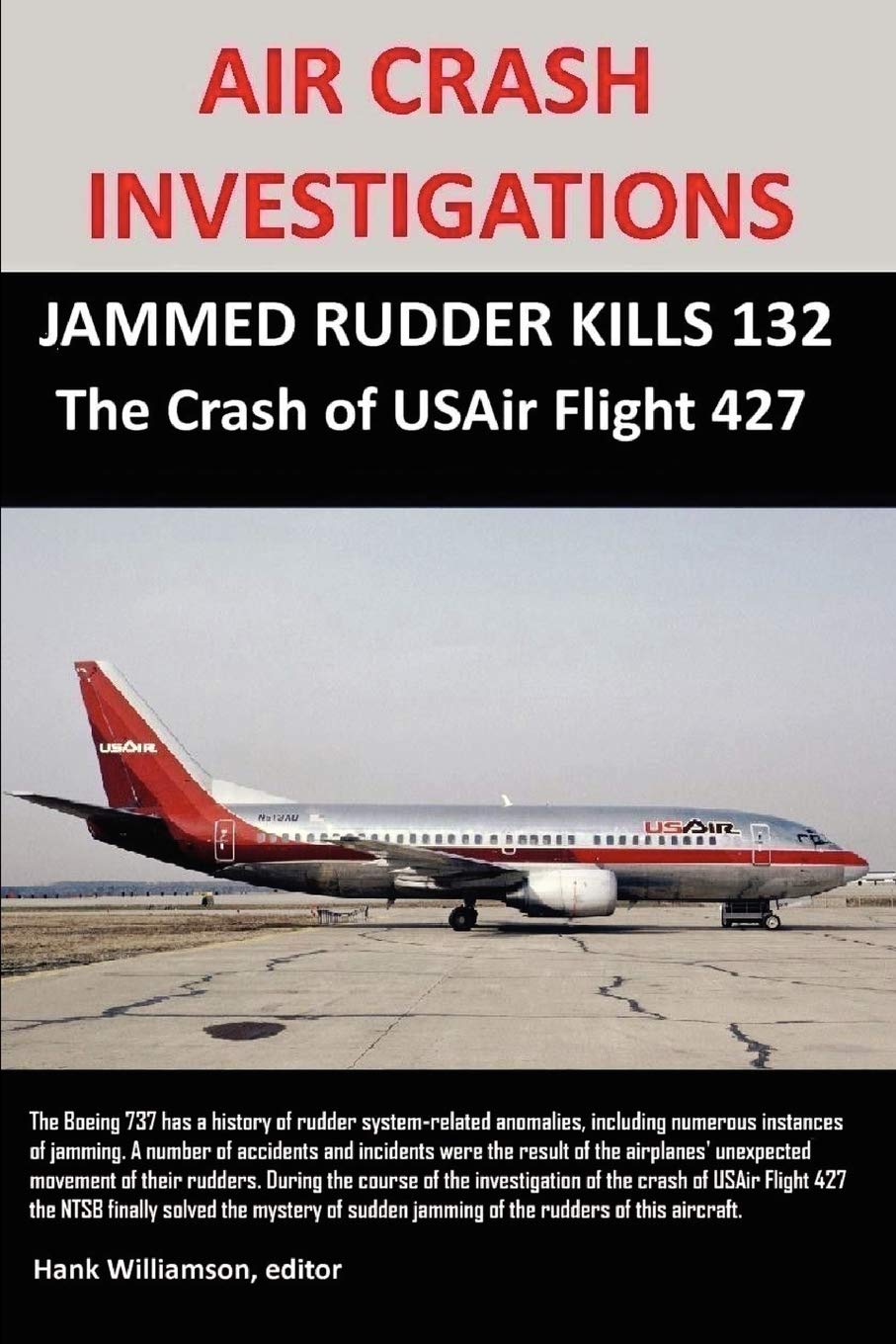AIR CRASH INVESTIGATIONS: JAMMED RUDDER KILLS 132, The Crash of USAir Flight 427,Used