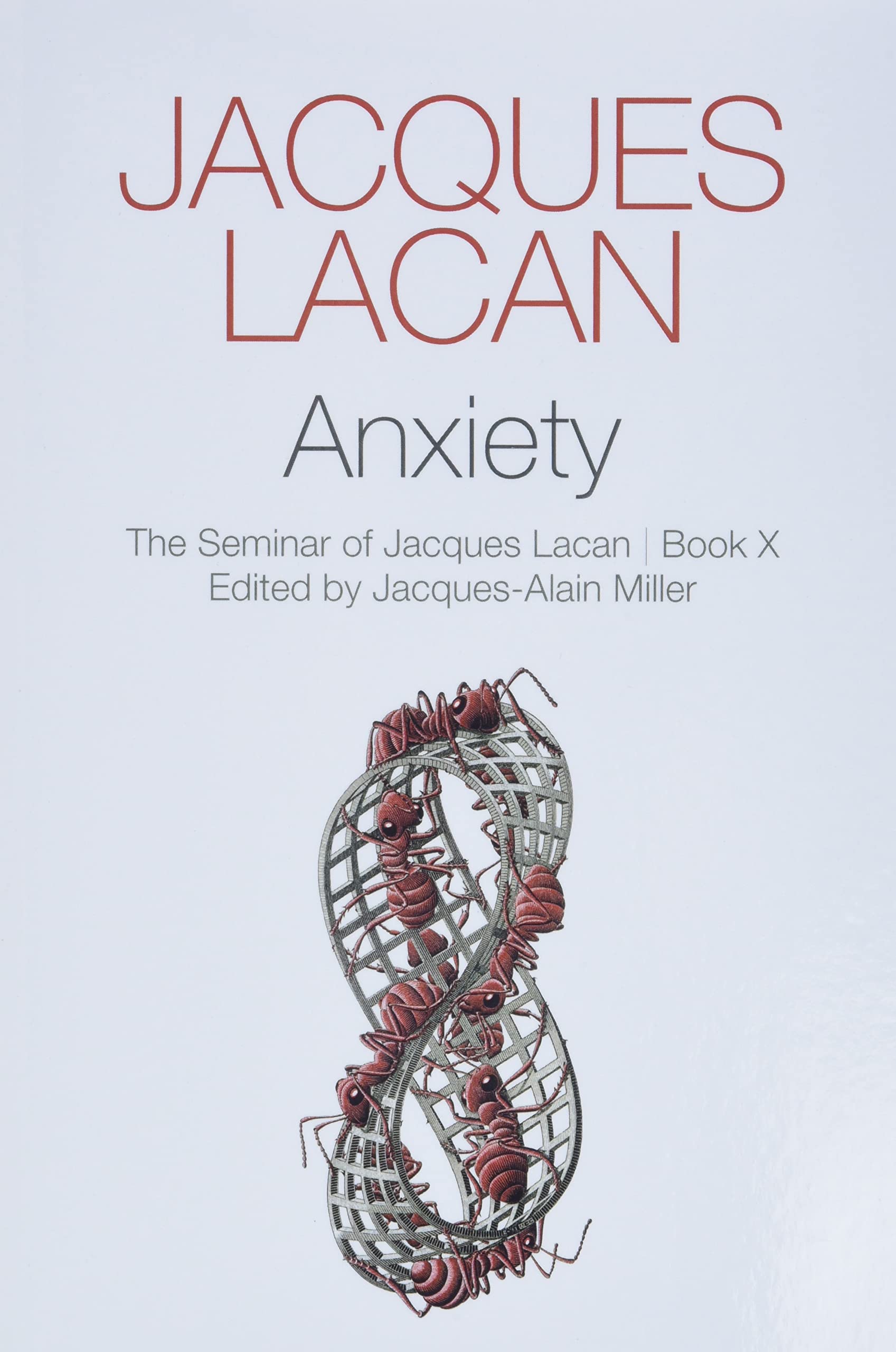 Anxiety: The Seminar of Jacques Lacan, Book X,New
