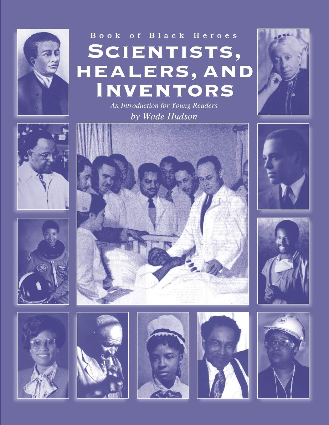 Book Of Black Heroes: Scientists, Healers & Inventors,Used