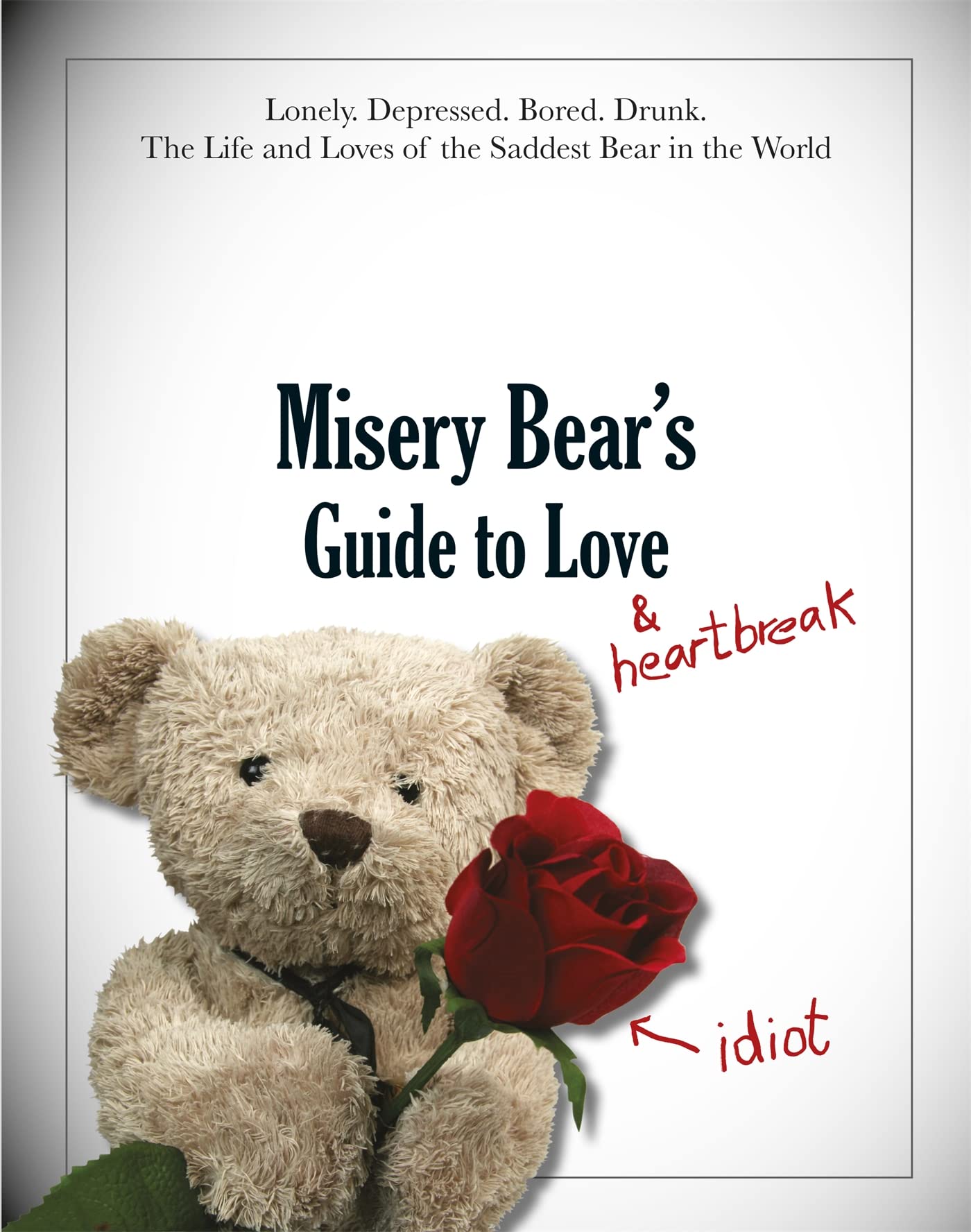 Misery Bear's Guide to Love & Heartbreak,Used