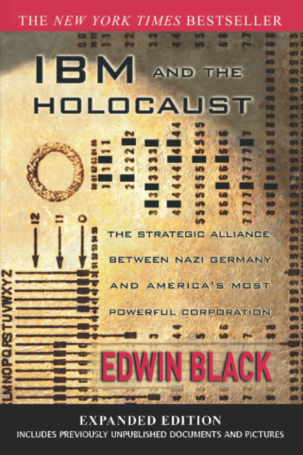 Ibm And The Holocaust: The Strategic Alliance Between Nazi Germany And America'S Most Powerful Corporationexpanded Edition,Used