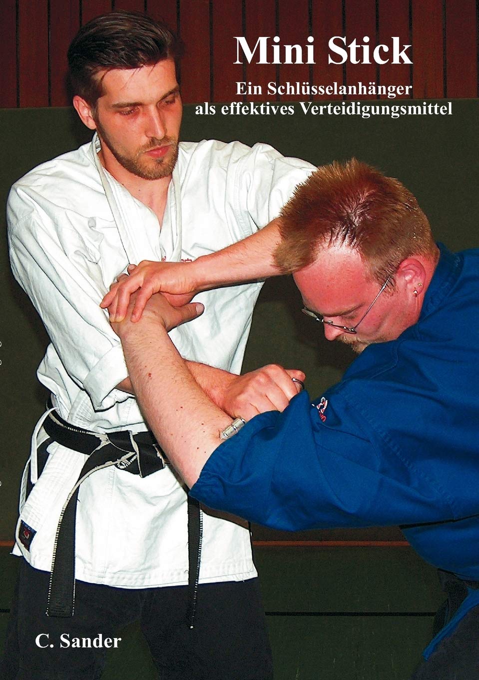 Mini Stick: Ein Schlsselanhnger als effektives Verteidigungsmittel (German Edition),Used