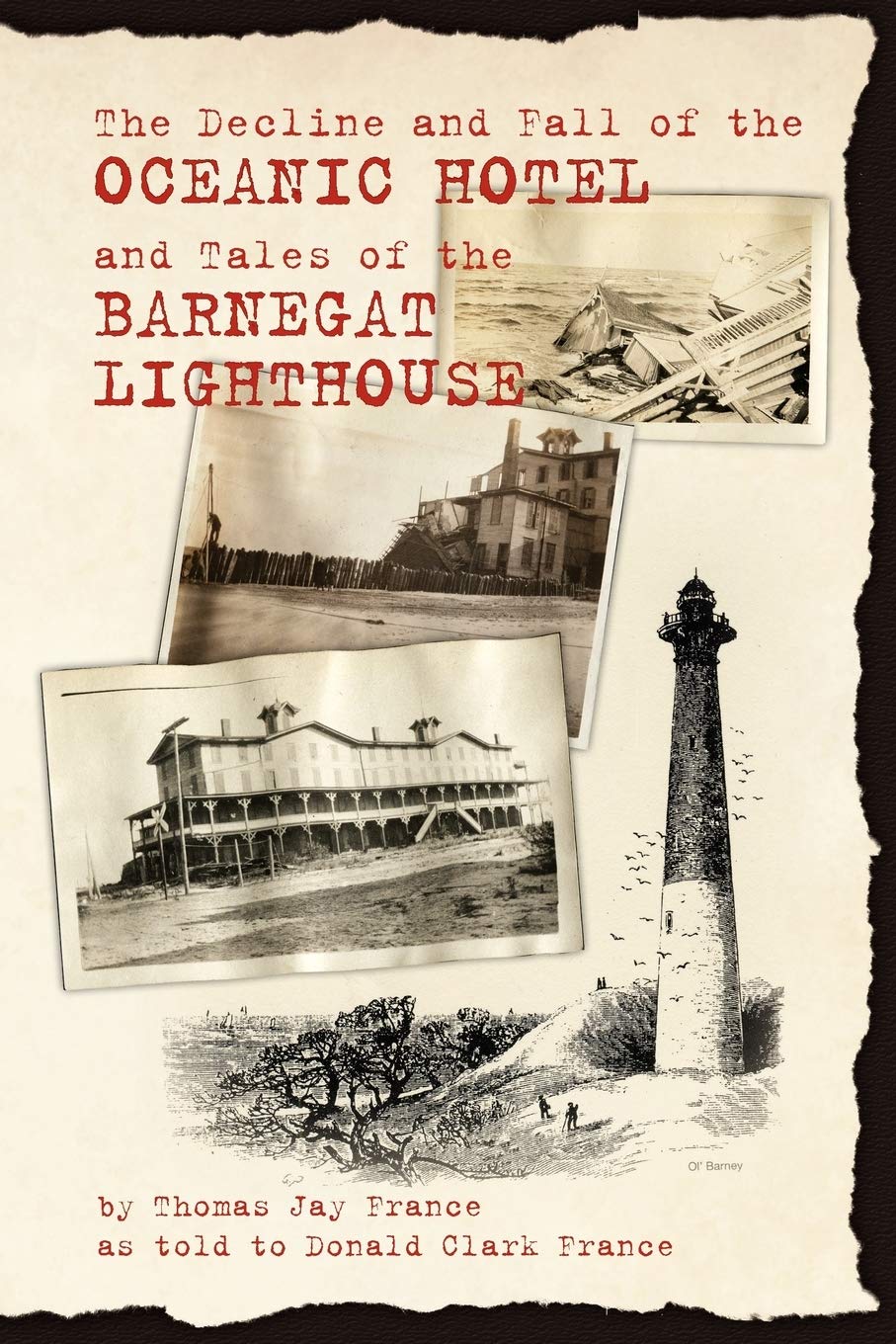 The Decline And Fall Of The Oceanic Hotel And Tales Of The Barnegat Lighthouse,Used