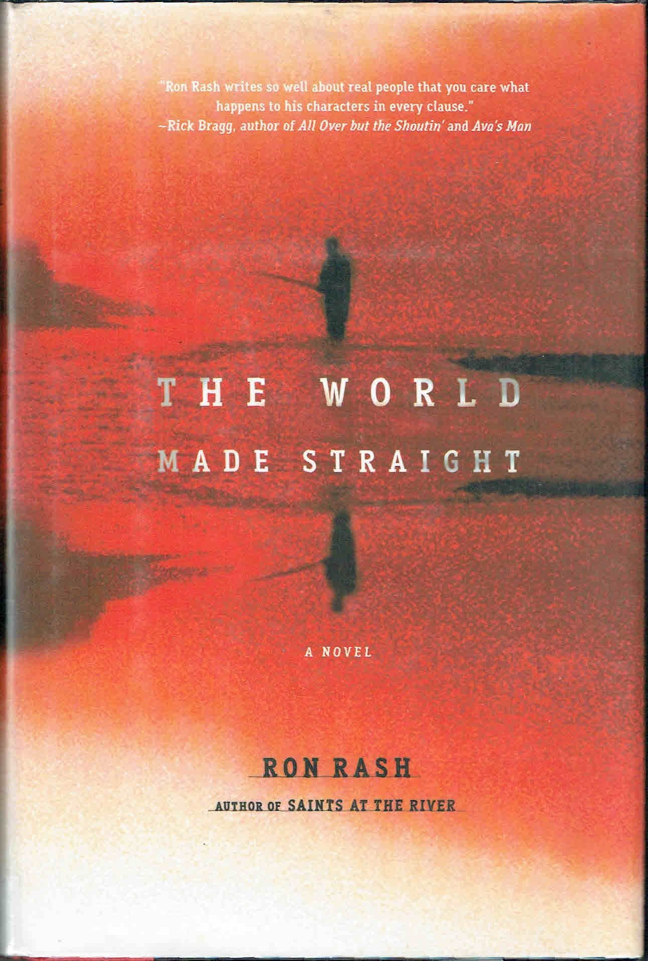 The World Made Straight: A Novel,Used