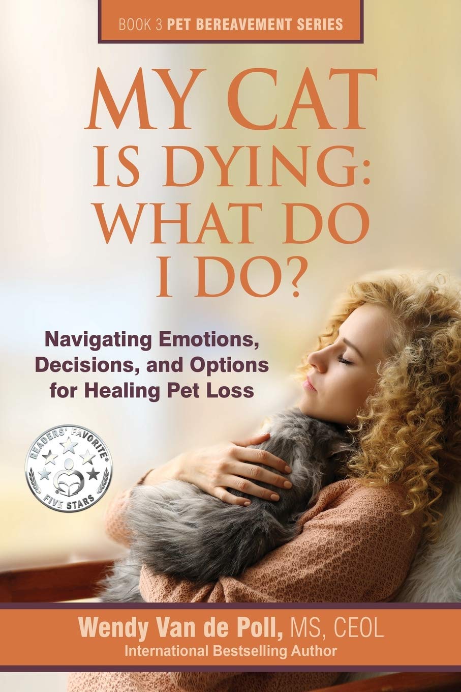 My Cat Is Dying: What Do I Do?: Navigating Emotions, Decisions, and Options for Healing Pet Loss (The Pet Bereavement),Used