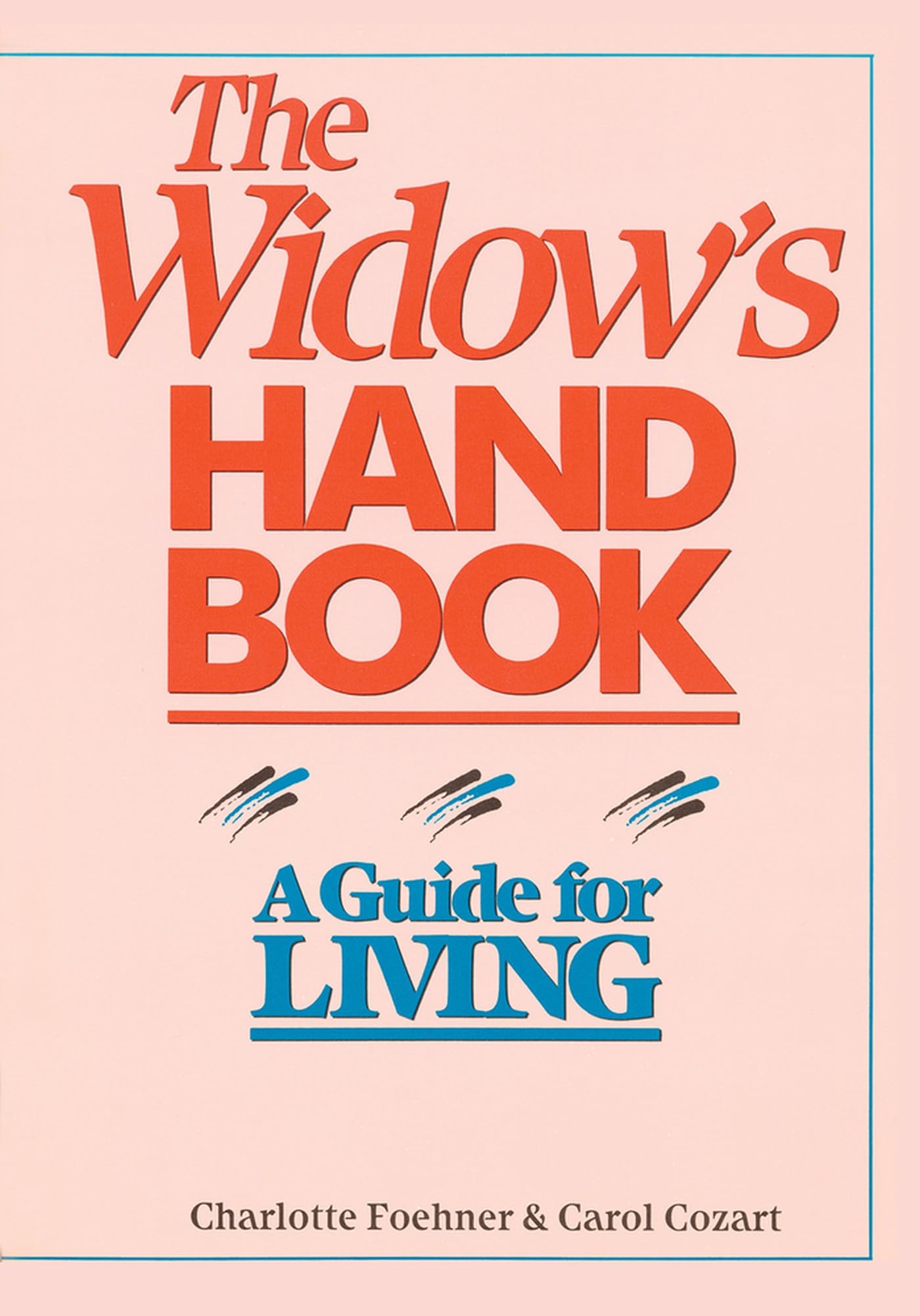 The Widow's Handbook: A Guide for Living,Used
