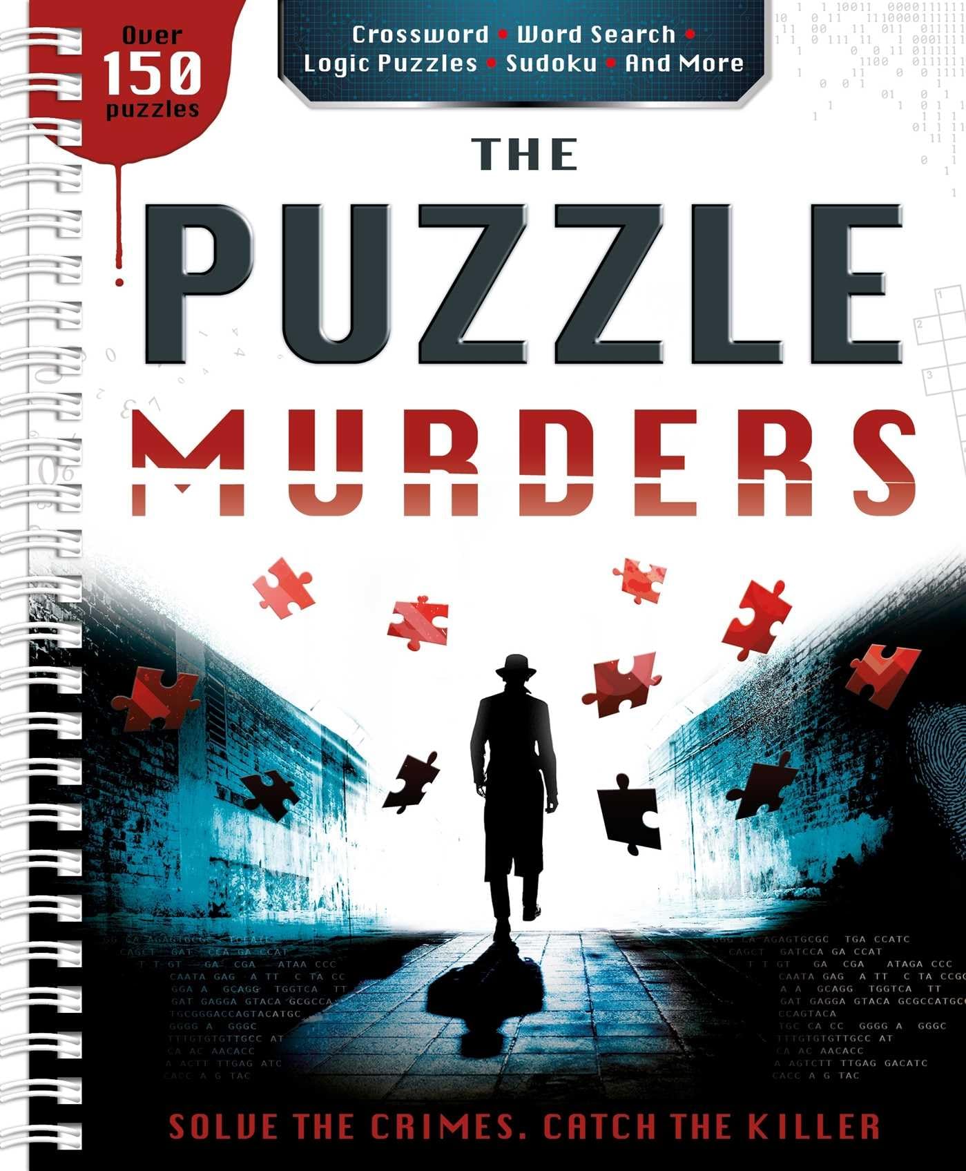 The Puzzle Murders: Crosswords, Sudoku And Logic Puzzles To Tax Your Sleuthing Skills!,New