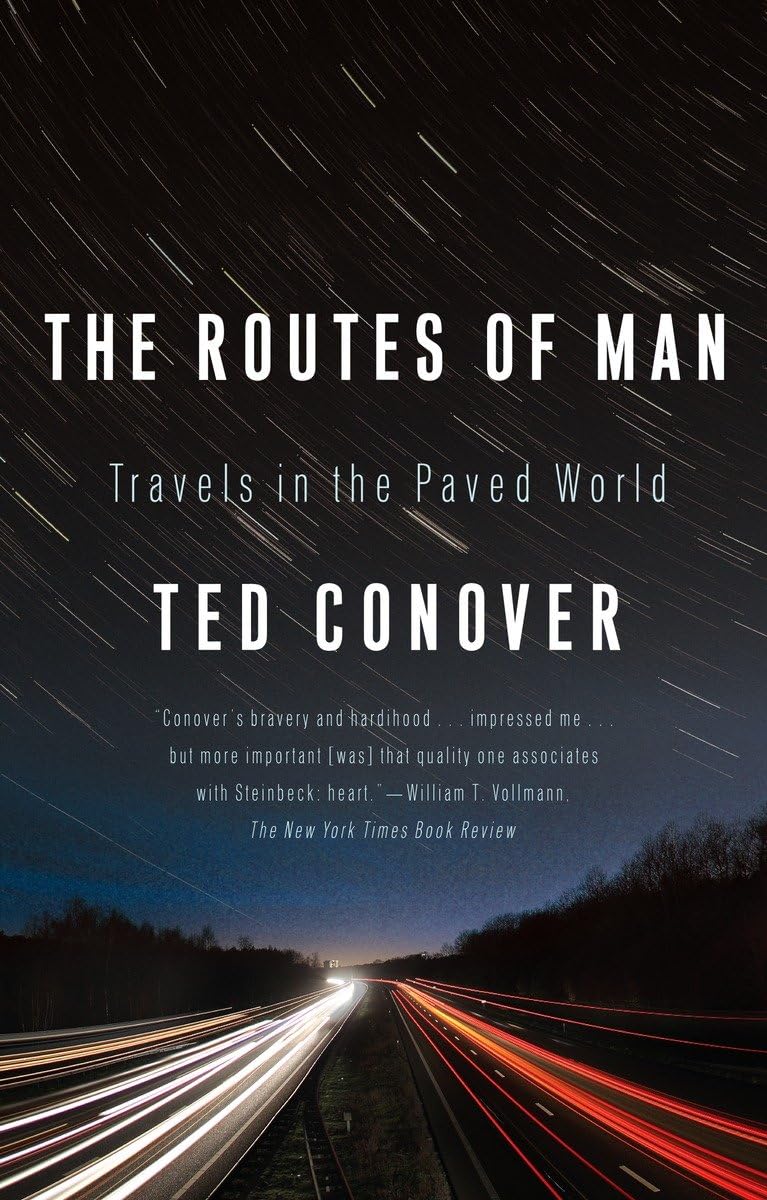 The Routes of Man: Travels in the Paved World,Used
