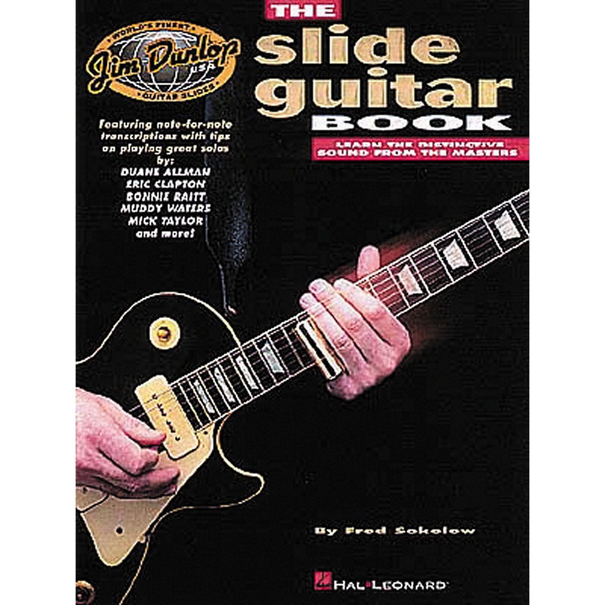Dunlop Presents The Slide Guitar Book