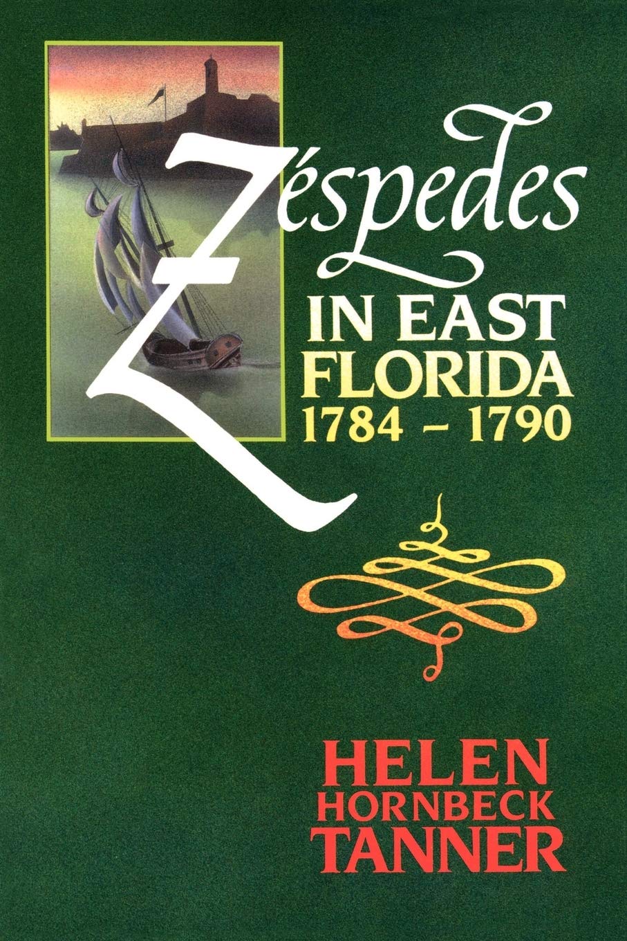 Zspedes In East Florida, 17841790,Used