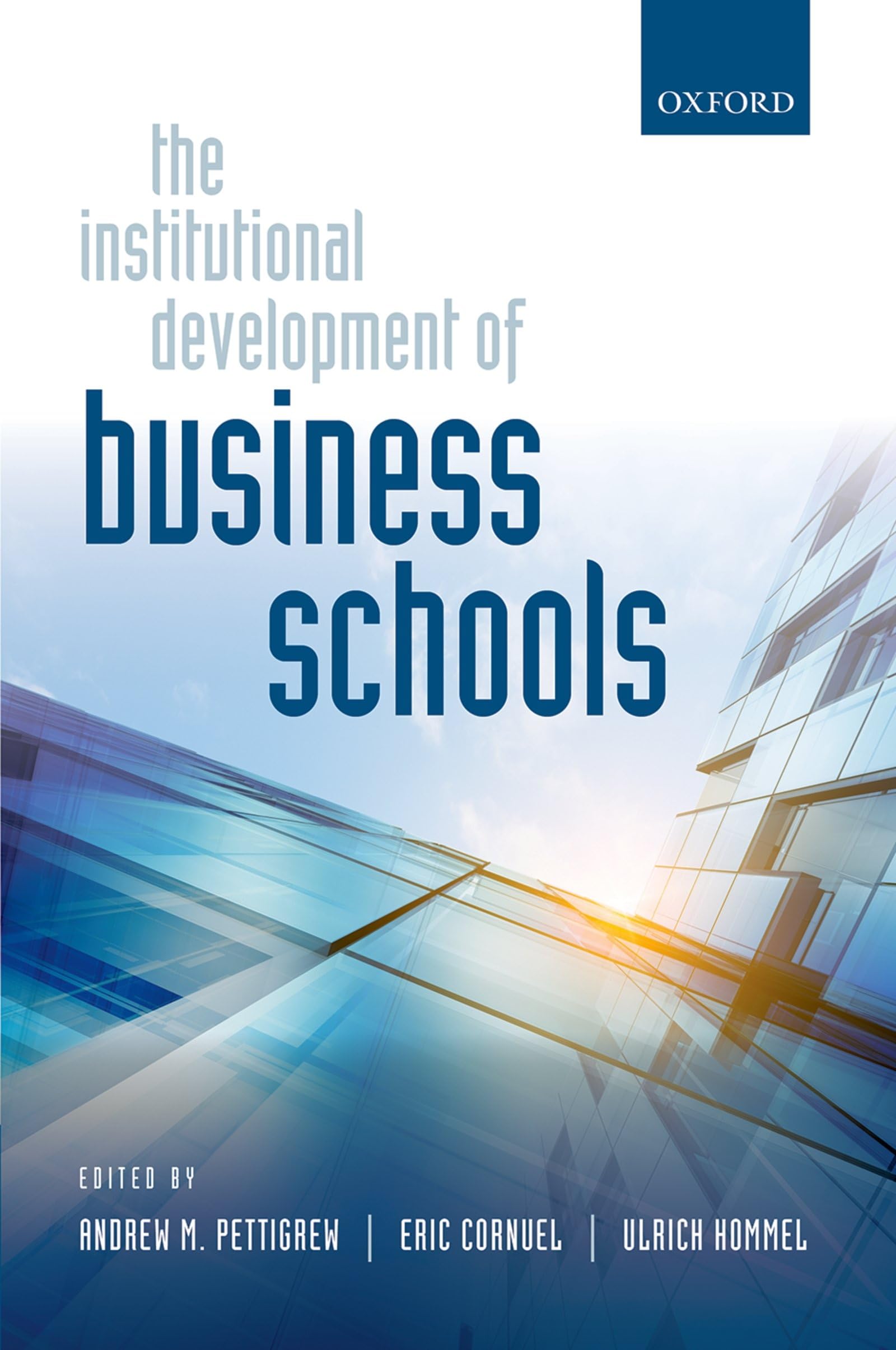 The Institutional Development of Business Schools,Used