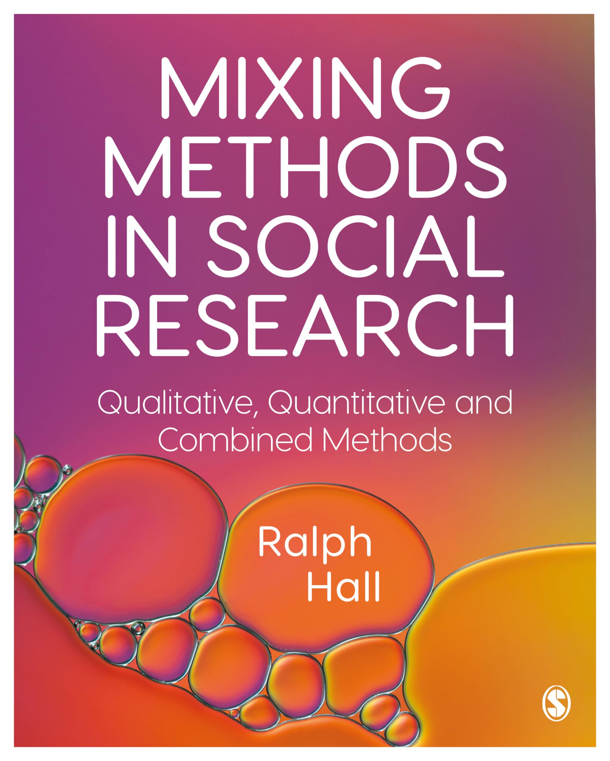 Mixing Methods in Social Research: Qualitative, Quantitative and Combined Methods,Used