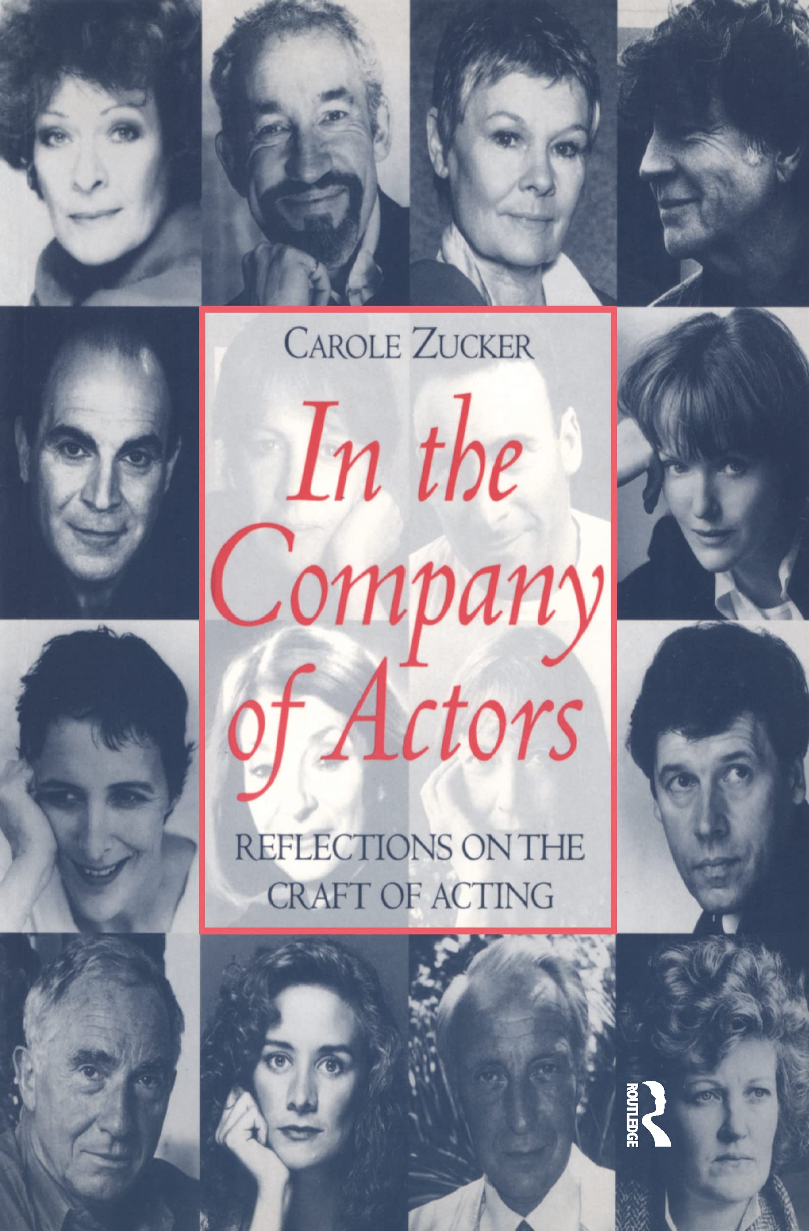 In the Company of Actors: Reflections on the Craft of Acting (Theatre Arts (Routledge Paperback)),Used