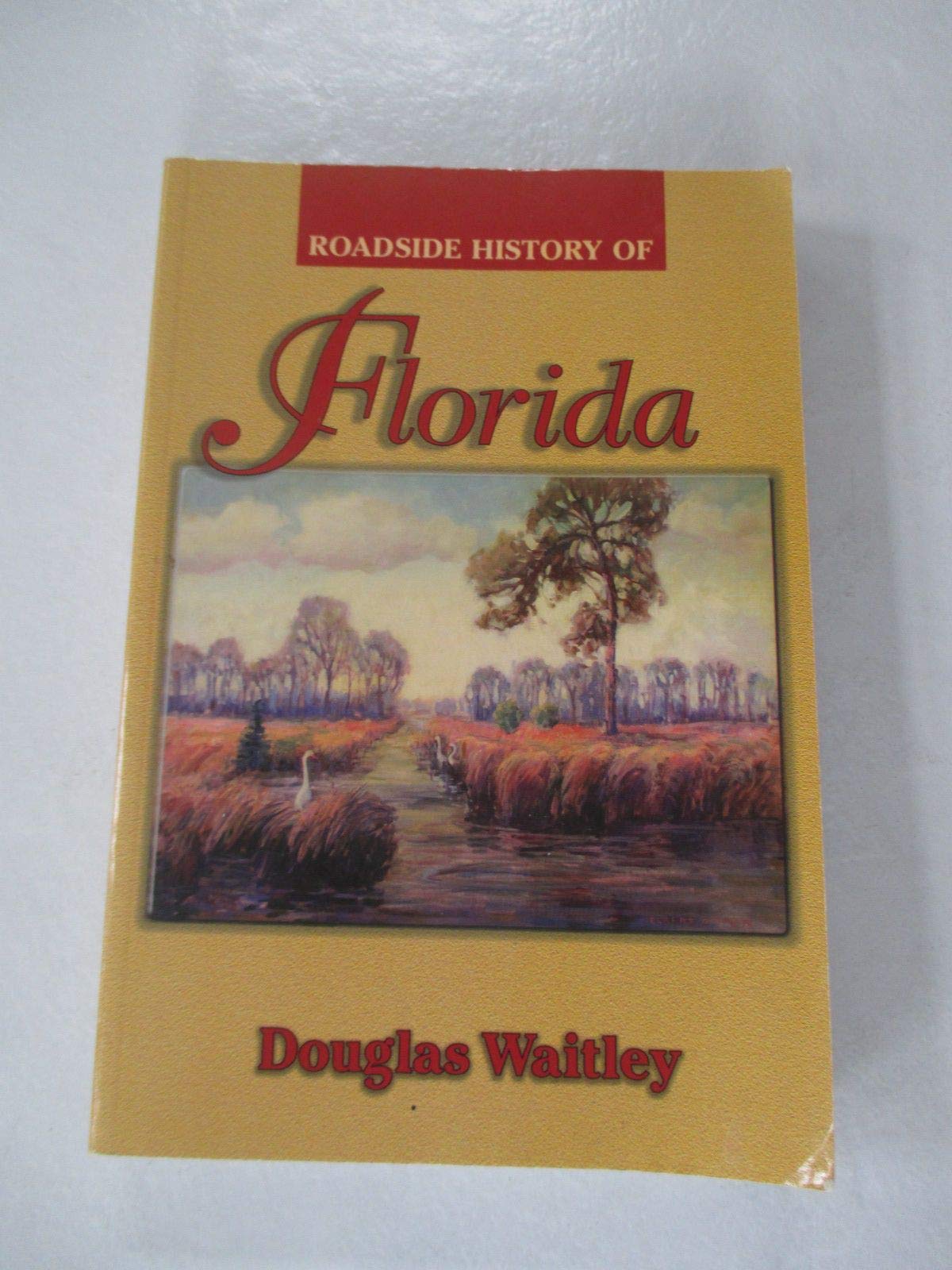 Roadside History of Florida,Used