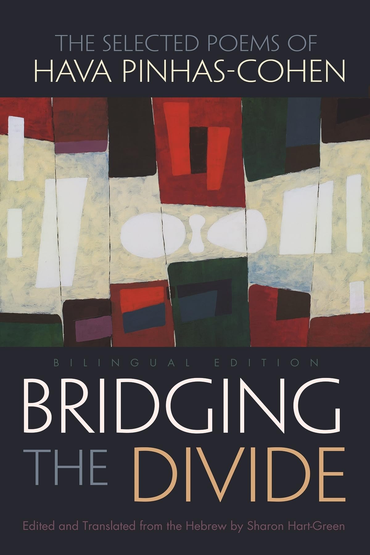 Bridging The Divide: The Selected Poems Of Hava Pinhascohen, Bilingual Edition (Judaic Traditions In Literature, Music, And Art,Used