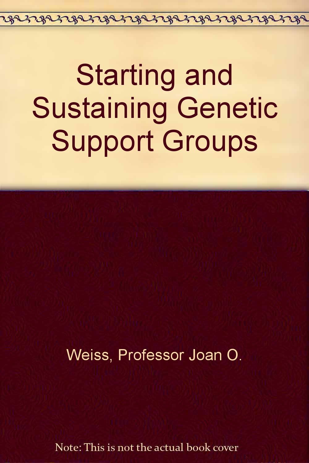 Starting and Sustaining Genetic Support Groups,Used