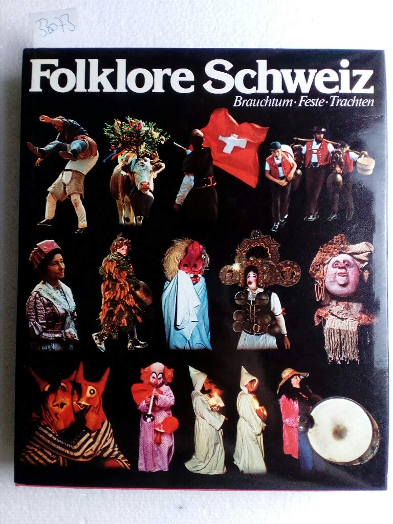 Folklore Schweiz: Brauchtum, Feste, Trachten (German Edition),Used