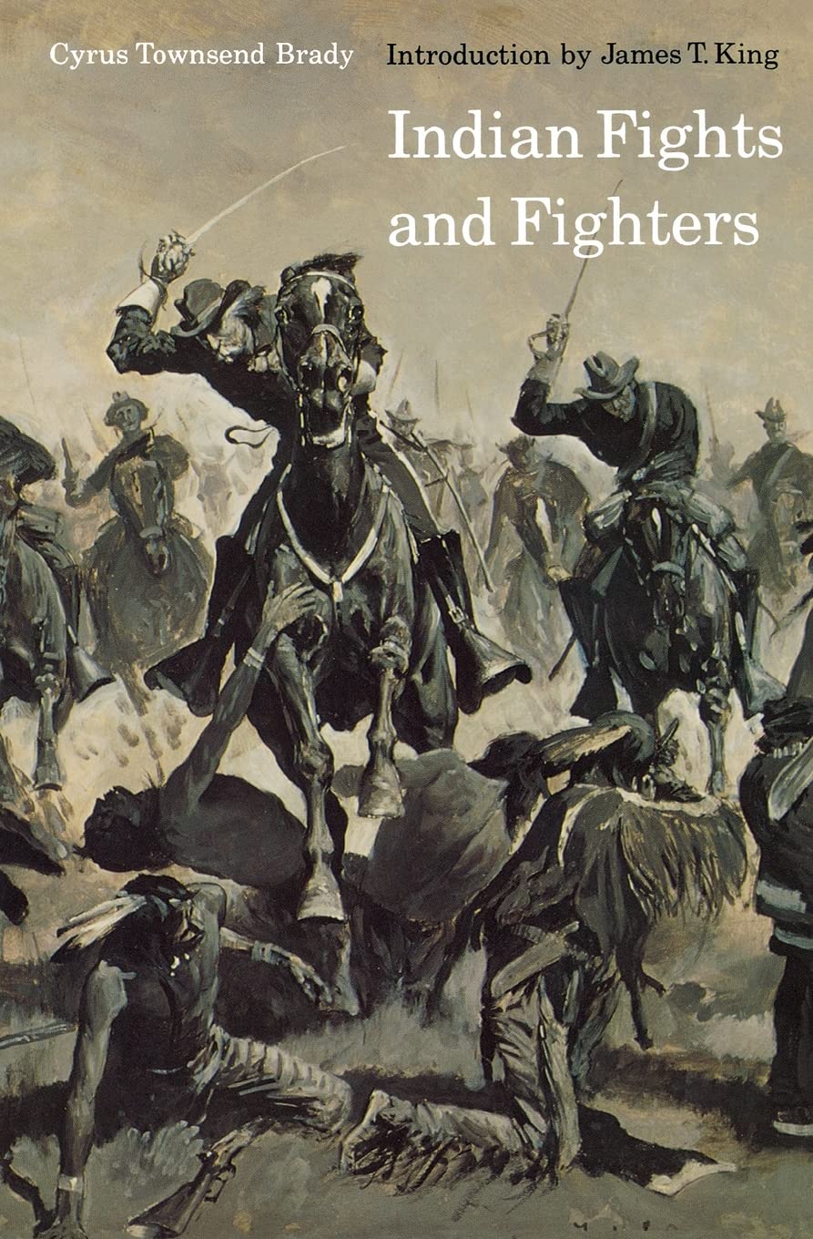 Indian Fights And Fighters (Bison Book S),New
