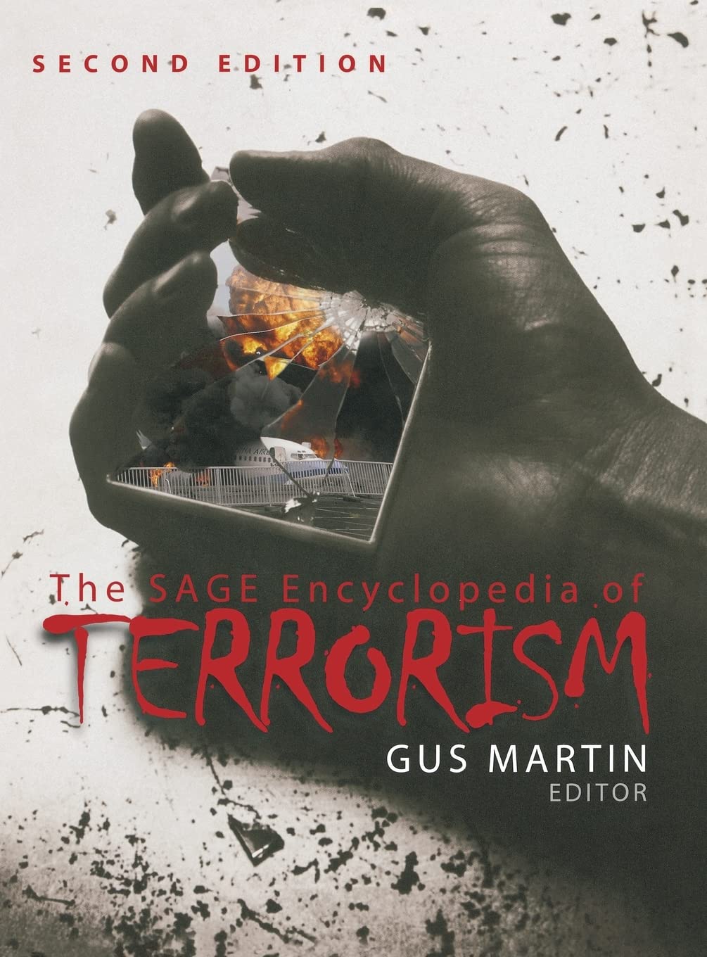 The SAGE Encyclopedia of Terrorism, Second Edition,Used