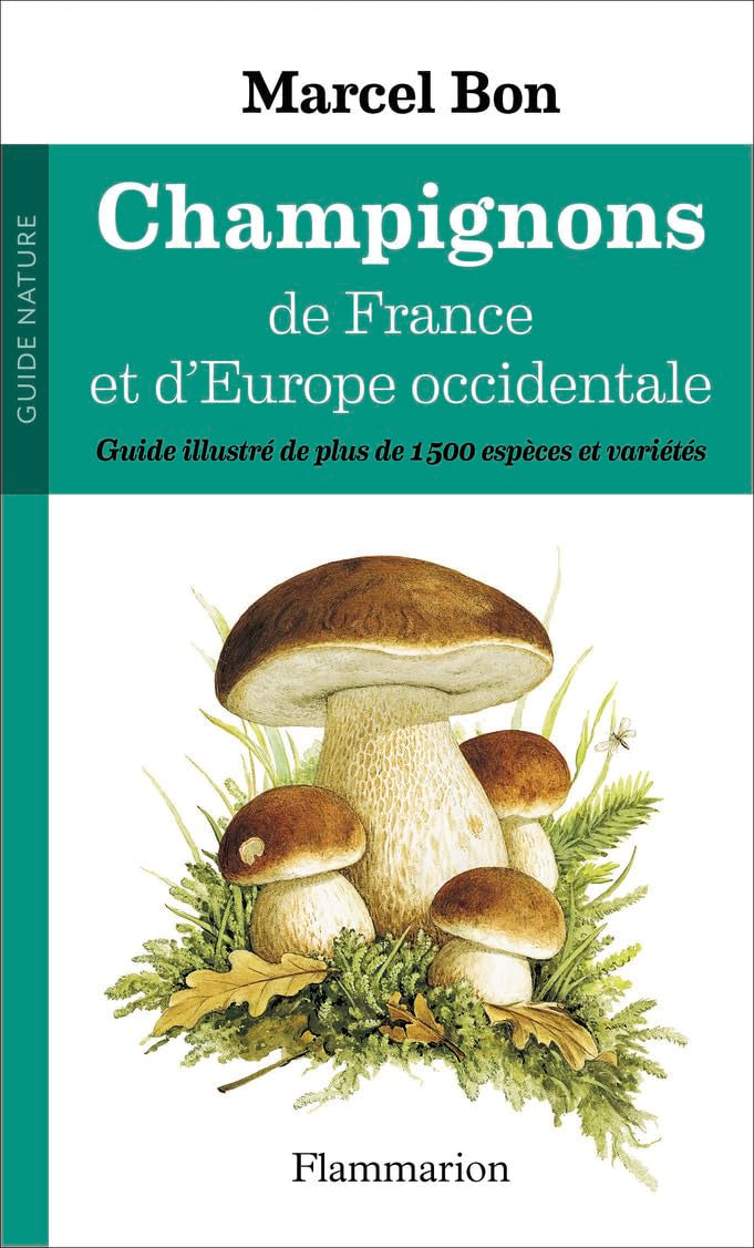 Champignons de France et d'Europe occidentale: Guide illustr de plus de 1500 espces et varits,Used