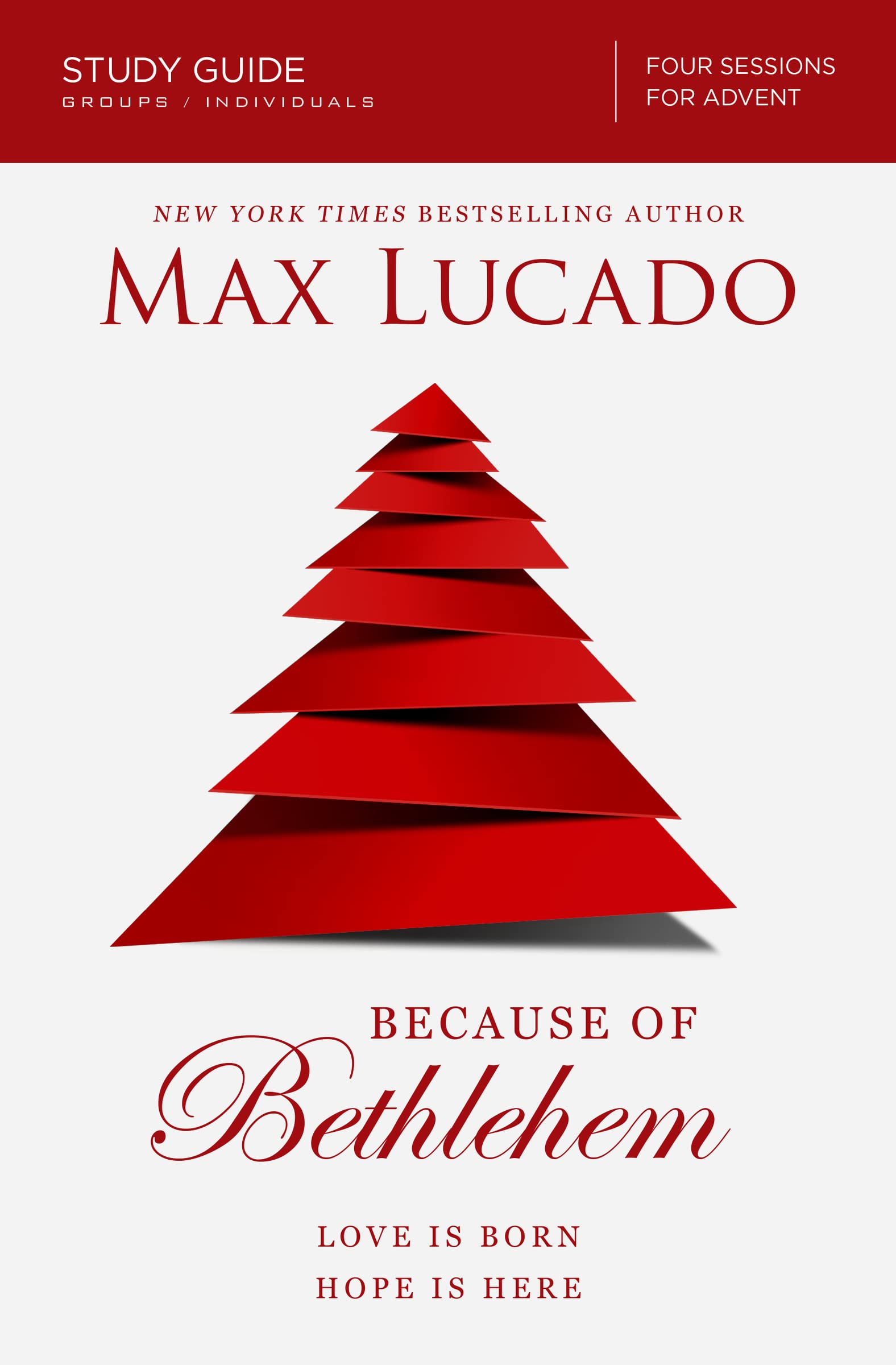 Because of Bethlehem Bible Study Guide: Love is Born, Hope is Here,Used