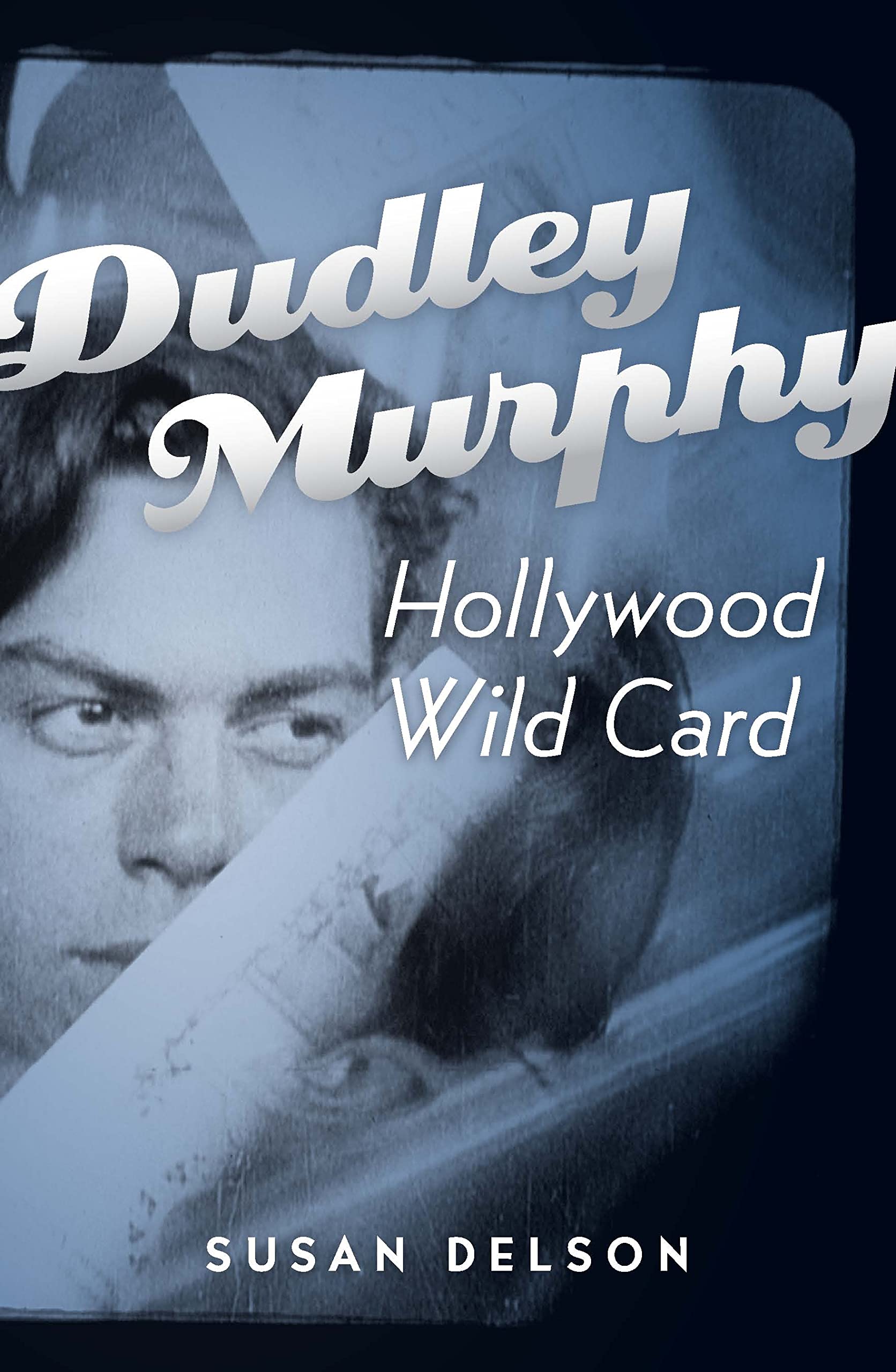 Dudley Murphy, Hollywood Wild Card,Used