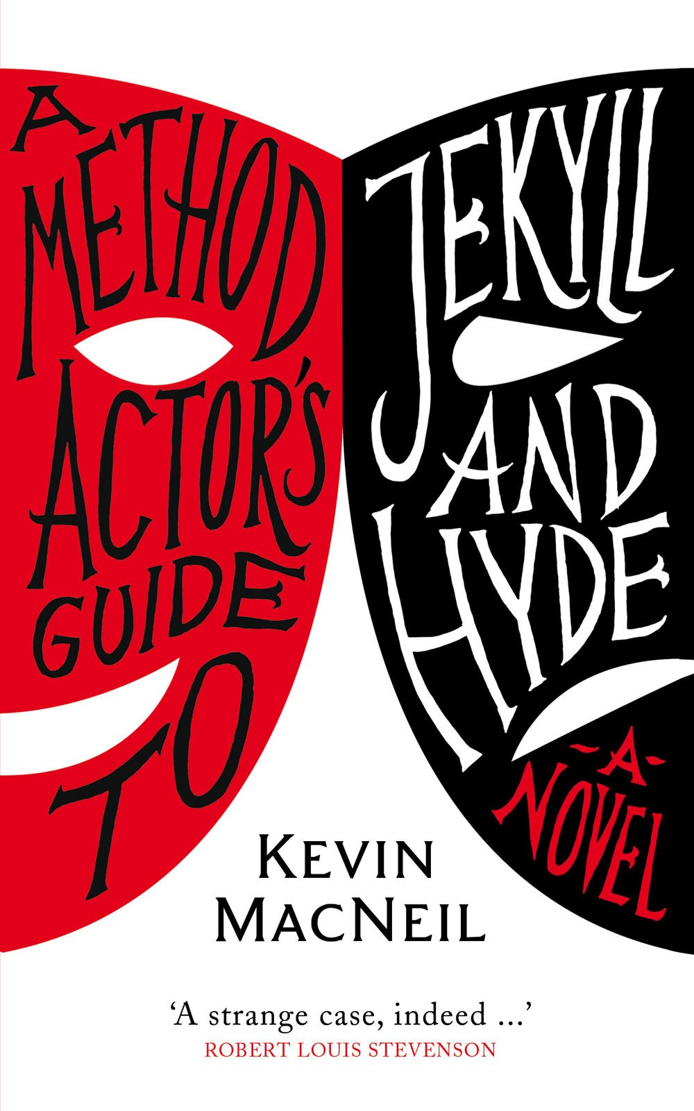 A Method Actor's Guide To Jekyll and Hyde: A Novel,Used